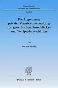 Abbildung von: Die Abgrenzung privater Vermögensverwaltung von gewerblichen Grundstücks- und Wertpapiergeschäften. - fibre