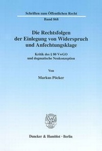 Abbildung von: Die Rechtsfolgen der Einlegung von Widerspruch und Anfechtungsklage. - fibre