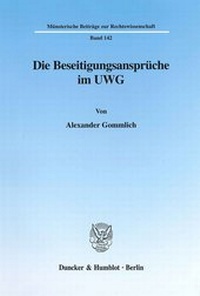 Abbildung von: Die Beseitigungsansprüche im UWG. - fibre