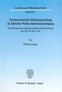 Abbildung von: Parlamentarische Selbstentmachtung als faktische Wahlrechtsbeeinträchtigung. - fibre