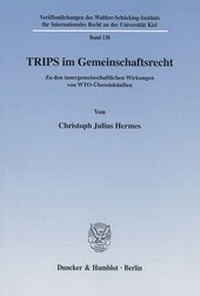 Abbildung von: TRIPS im Gemeinschaftsrecht. - fibre