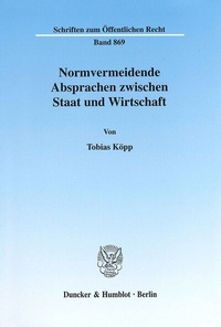 Abbildung von: Normvermeidende Absprachen zwischen Staat und Wirtschaft. - fibre