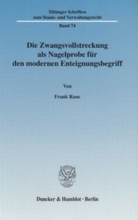 Abbildung von: Die Zwangsvollstreckung als Nagelprobe für den modernen Enteignungsbegriff. - fibre
