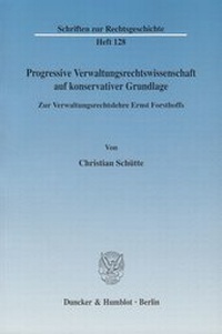Abbildung von: Progressive Verwaltungsrechtswissenschaft auf konservativer Grundlage. - fibre