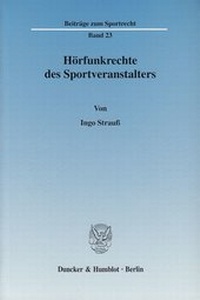 Abbildung von: Hörfunkrechte des Sportveranstalters. - Duncker & Humblot