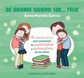 Cover: De grande quiero ser... feliz 1 / When I Grow Up, I Want to Be Happy - ALFAGUARA INFANTIL