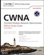 Cover: CWNA: Certified Wireless Network Administrator Official Study Guide - Wiley