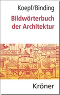 Cover: Bildw&ouml;rterbuch der Architektur - Alfred Kr&ouml;ner Verlag