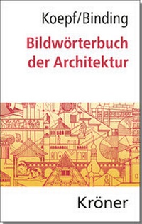 Bild vergrößern Bild: Bildwörterbuch der Architektur - Alfred Kröner Verlag