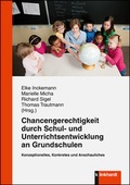 Cover: Chancengerechtigkeit durch Schul- und Unterrichtsentwicklung an Grundschulen - Verlag Julius Klinkhardt