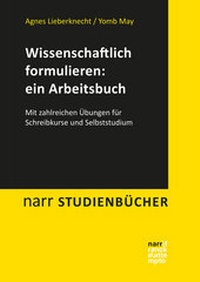 Abbildung von: Wissenschaftlich formulieren: ein Arbeitsbuch - Narr Francke Attempto