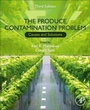 Cover: The Produce Contamination Problem - Academic Press