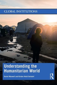 Enlarge image Cover: Understanding the Humanitarian World - Routledge