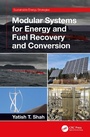 Cover: Modular Systems for Energy and Fuel Recovery and Conversion - CRC Press