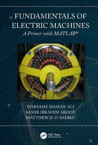 Enlarge image Cover: Fundamentals of Electric Machines: A Primer with MATLAB - CRC Press