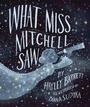 Cover: What Miss Mitchell Saw - Beach Lane Books
