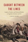 Cover: Caught Between the Lines - University of Nebraska Press
