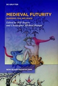 Cover: Medieval Futurity - De Gruyter