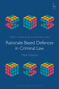 Enlarge image Cover: Rationale-Based Defences in Criminal Law - Hart Publishing