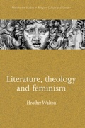 Cover: Literature, Theology and Feminism - Manchester University Press