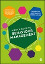 Cover: A Quick Guide to Behaviour Management - SAGE Publications Ltd