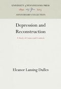 Cover: Depression and Reconstruction - University of Pennsylvania Press Anniversary Collection