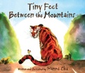 Cover: Tiny Feet Between the Mountains - Simon & Schuster Books for Young Readers