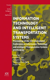 Enlarge image Cover: Information Technology and Intelligent Transportation Systems - IOS Press,US