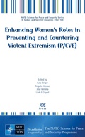 Cover: Enhancing Women's Roles in Preventing and Countering Violent Extremism (P/CVE) - IOS Press,US