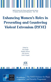 Enlarge image Cover: Enhancing Women's Roles in Preventing and Countering Violent Extremism (P/CVE) - IOS Press,US