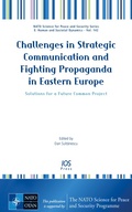 Cover: Challenges in Strategic Communication and Fighting Propaganda in Eastern Europe - IOS Press,US