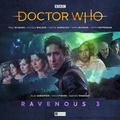 Cover: Doctor Who - Ravenous 3 - Big Finish Productions Ltd
