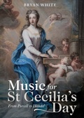 Cover: Music for St Cecilia's Day: From Purcell to Handel - De Gruyter