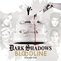Cover: Dark Shadows Bloodline Volume 1 - Big Finish Productions Ltd
