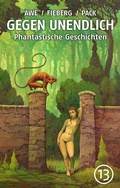 Cover: GEGEN UNENDLICH. Phantastische Geschichten - Nr. 13 - neobooks