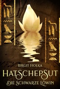 Cover: Hatschepsut. Die schwarze L&ouml;win - neobooks