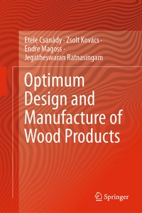 Abbildung von: Optimum Design and Manufacture of Wood Products - Springer
