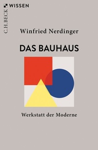 Abbildung von: Das Bauhaus - C.H.BECK