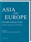 Cover: Asia and Europe - Interconnected: - Harrassowitz Verlag
