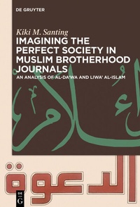 Abbildung von: Imagining the Perfect Society in Muslim Brotherhood Journals - De Gruyter