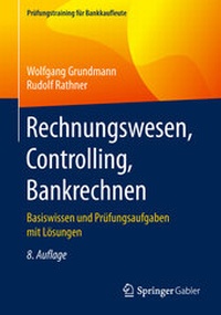 Abbildung von: Rechnungswesen, Controlling, Bankrechnen - Springer Gabler