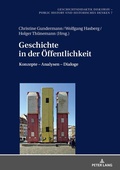 Cover: Geschichte in der &Ouml;ffentlichkeit - Peter Lang Verlag