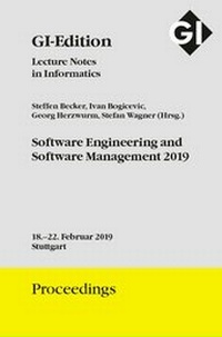 Enlarge image Cover: GI Edition Proceedings Band 292 Software Engineering und Software Management 2019 - Köllen
