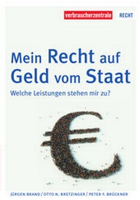 Abbildung von: Mein Recht auf Geld vom Staat - Verbraucherzentrale NRW e.V.