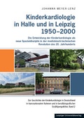 Cover: Kinderkardiologie in Halle und Leipzig 1950-2000 - Leipziger Uni-Vlg
