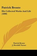 Cover: Patrick Bronte - Kessinger Publishing