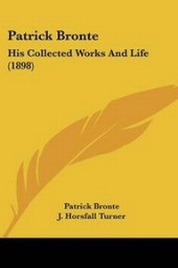 Enlarge image Cover: Patrick Bronte - Kessinger Publishing