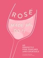 Cover: ROSE MADE ME DO IT - HarperCollins