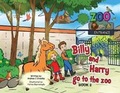 Cover: Billy and Harry go to the zoo - Busybird Publishing