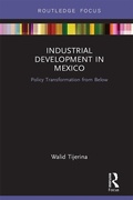 Cover: Industrial Development in Mexico - Routledge